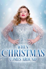 Kelly Clarkson Presents: When Christmas Comes Around-full