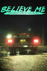 Believe Me: The Abduction of Lisa McVey-full
