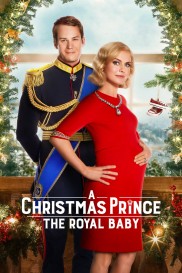 A Christmas Prince: The Royal Baby-full