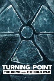 Turning Point: The Bomb and the Cold War-full