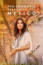 Eva Longoria: Searching for Mexico-full