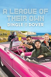 A League of Their Own Road Trip: Dingle To Dover-full