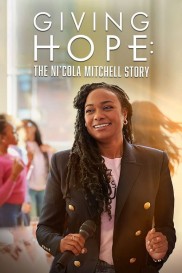Giving Hope: The Ni'cola Mitchell Story-full