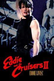 Eddie and the Cruisers II: Eddie Lives!-full