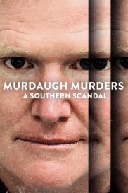 Murdaugh Murders: A Southern Scandal-full