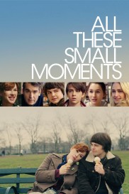All These Small Moments-full
