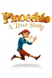 Pinocchio: A True Story-full