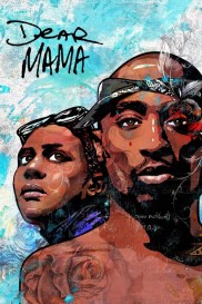Dear Mama: The Saga of Afeni and Tupac Shakur-full