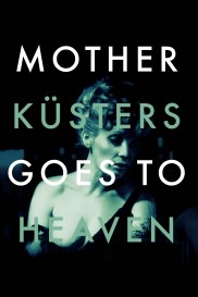 Mother Küsters Goes to Heaven-full