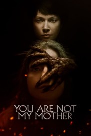 You Are Not My Mother-full