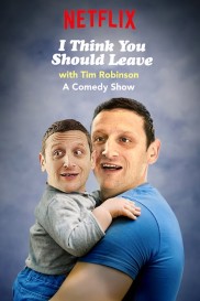 I Think You Should Leave with Tim Robinson-full