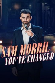 Sam Morril: You've Changed-full