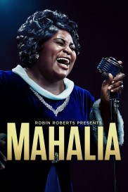 Robin Roberts Presents: The Mahalia Jackson Story-full