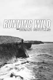 Running Wild with Bear Grylls-full