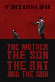 The Mother the Son The Rat and The Gun-full