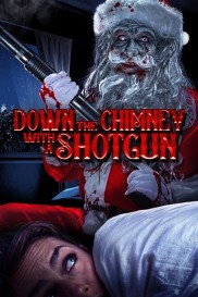 Down the Chimney with a Shotgun-full