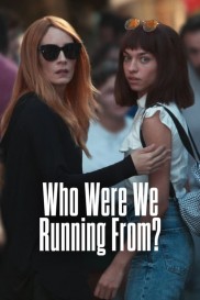 Who Were We Running From?-full