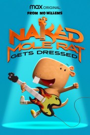 Naked Mole Rat Gets Dressed: The Underground Rock Experience-full