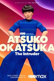 Atsuko Okatsuka: The Intruder-full