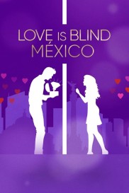 Love Is Blind: Mexico-full