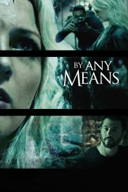 By Any Means-full