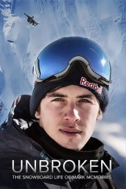 Unbroken: The Snowboard Life of Mark McMorris-full