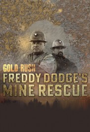 Gold Rush: Freddy Dodge's Mine Rescue-full