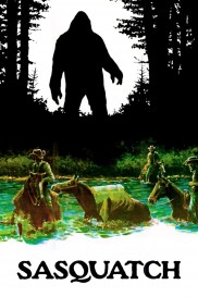Sasquatch, the Legend of Bigfoot-full