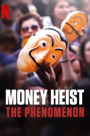 Money Heist: The Phenomenon-full