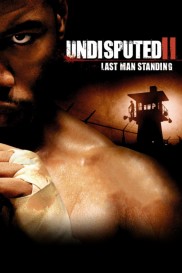 Undisputed II: Last Man Standing-full