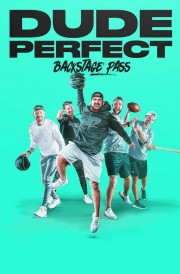 Dude Perfect: Backstage Pass-full