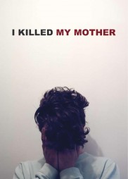 I Killed My Mother-full