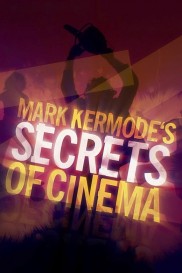 Mark Kermode's Secrets of Cinema-full
