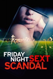 Friday Night Sext Scandal-full