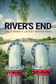 River's End: California's Latest Water War-full
