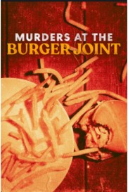 Murders at the Burger Joint-full