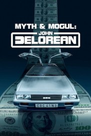 Myth & Mogul: John DeLorean-full