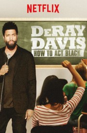 DeRay Davis: How to Act Black-full
