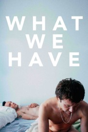 What We Have-full