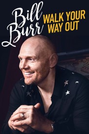 Bill Burr: Walk Your Way Out-full
