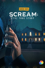 Scream: The True Story-full
