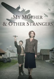 My Mother and Other Strangers-full
