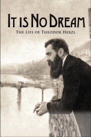 It Is No Dream: The Life Of Theodor Herzl-full