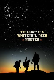 The Legacy of a Whitetail Deer Hunter-full