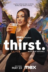 Thirst with Shay Mitchell-full