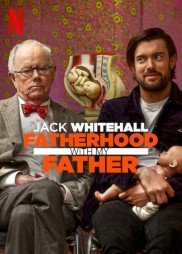 Jack Whitehall: Fatherhood with My Father-full