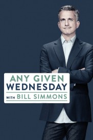 Any Given Wednesday with Bill Simmons-full