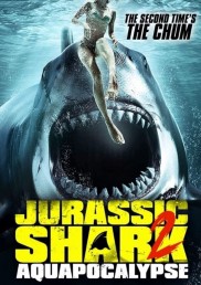 Jurassic Shark 2: Aquapocalypse-full