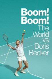 Boom! Boom! The World vs. Boris Becker-full