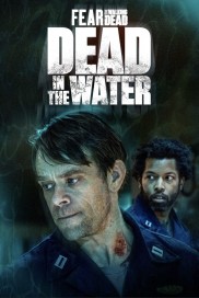 Fear the Walking Dead: Dead in the Water-full